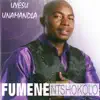 Fumene Ntshokolo - UYesu Unamandla